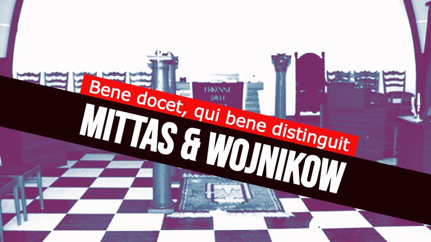 Freimaurer-Talk: Mittas & Wojnikow – bene docet, qui bene distinguit und Wir bitten um Unterstützung!