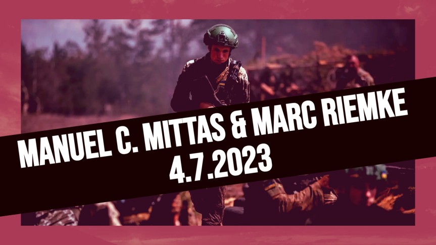 Manuel C. Mittas bei Marc Riemke # 4.7.23 + Frankreich (der gesteuerte Aufstand), Wagner Putsch uvm